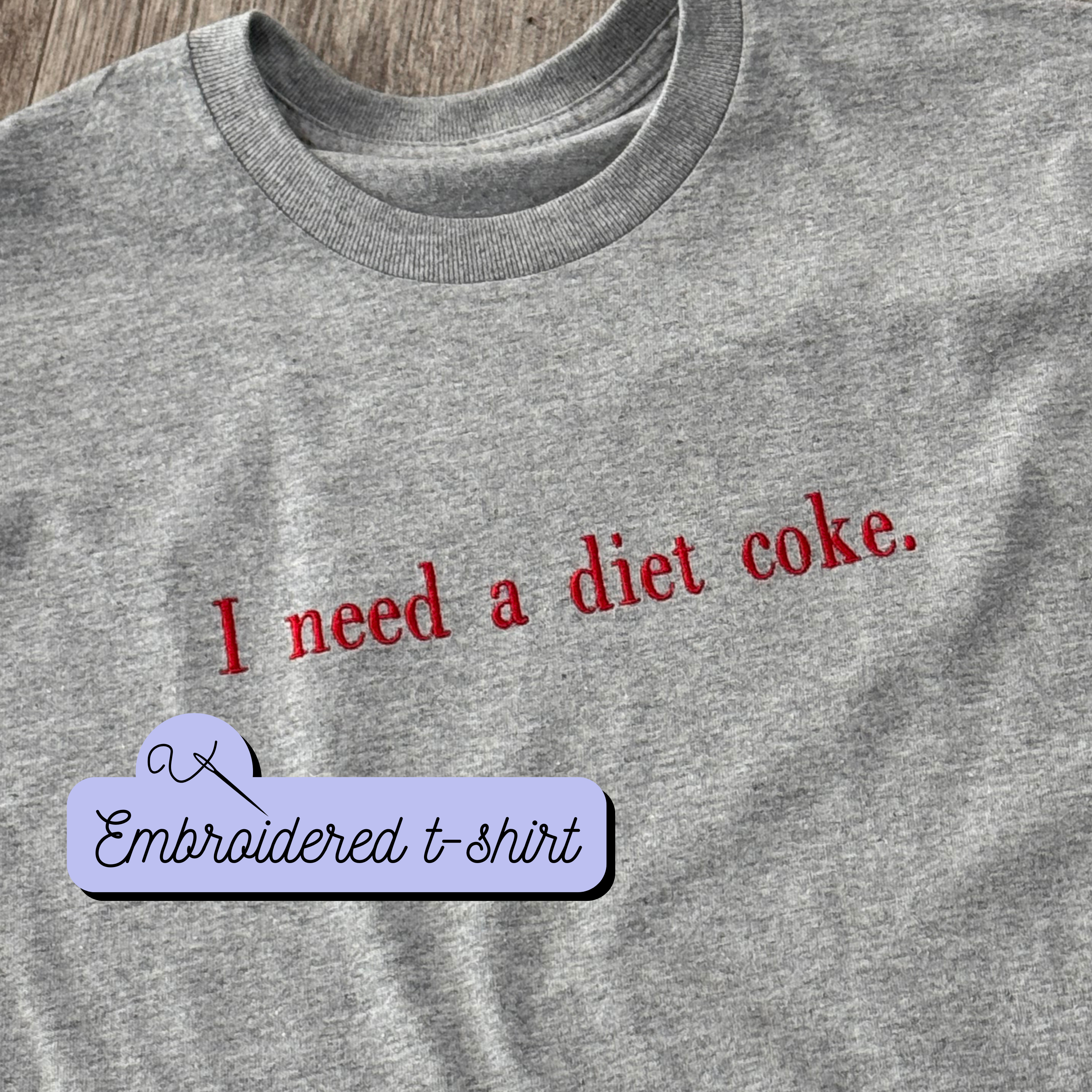 Embroidered T-Shirt for Diet Soda lovers